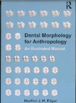 Dental morphology for anthropology : an illustrated manual