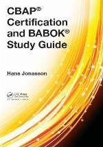 CBAP certification and BABOK study guide