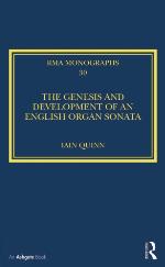 The Genesis and Development of an English Organ Sonata