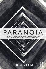 Paranoia : the madness that makes history