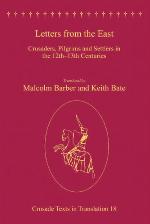 Letters from the East : crusaders, pilgrims and settlers in the 12th-13th centuries