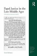 Papal justice in the late Middle Ages : the Sacra Romana Rota
