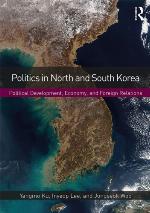 Politics in North and South Korea : political development, economy, and foreign relations