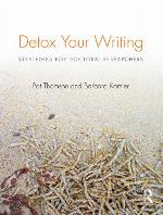 Detox your writing : strategies for doctoral researchers