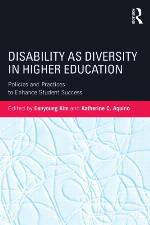 Disability as diversity in higher education : policies and practices to enhance student success