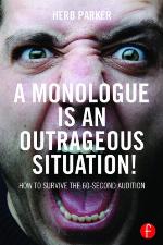 A Monologue is an Outrageous Situation!