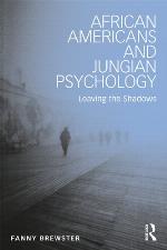 African Americans and Jungian psychology : leaving the shadows