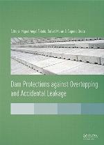 Dam Protections Against Overtopping and Accidental Leakage