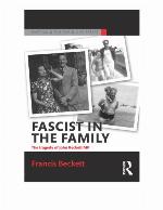 Fascist in the family : the tragedy of John Beckett M.P.