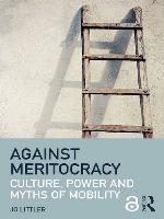 Against Meritocracy.