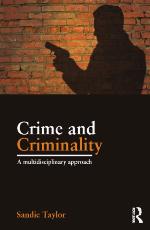 Crime and criminality : a multidisciplinary approach