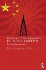 Media and communication in the Chinese diaspora : rethinking transnationalism