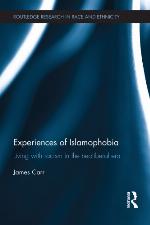 Experiences of Islamophobia : living with racism in the neoliberal era
