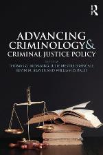 Advancing criminology and criminal justice policy