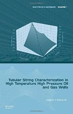 Tubular String Characterization in High Temperature High Pressure Oil and Gas Wells