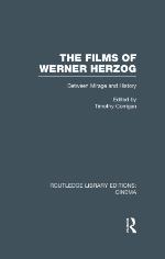 The films of Werner Herzog : between mirage and history