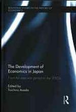 The development of economics in Japan : from the inter-war period to the 2000s