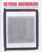 Beyond Archigram : the structure of circulation