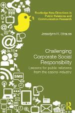 Challenging corporate social responsibility : lessons for public relations from the casino industry