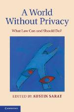 A world without privacy : what law can and should do?