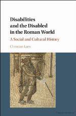 Disabilities and the Disabled in the Roman World