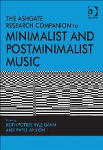 The Ashgate Research Companion to Minimalist and Postminimalist Music