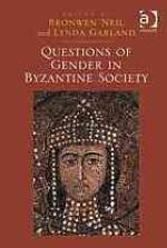 Questions of Gender in Byzantine Society
