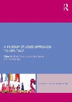 A museum studies approach to heritage