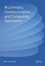Multimedia, communication and computing application
