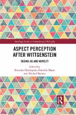 Aspect perception after Wittgenstein : seeing-as and novelty