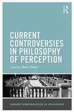 Current Controversies in Philosophy of Perception