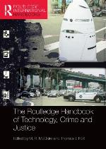 The Routledge Handbook of Technology, Crime and Justice