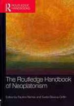 The Routledge Handbook of Neoplatonism