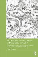 Rethinking the Decline of China's Qing Dynasty