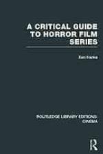 A Critical Guide to Horror Film Series