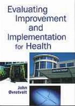 Evaluating Improvement and Implementation for Health