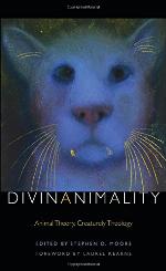 Divinanimality : animal theory, creaturely theology
