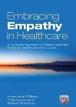 Embracing empathy in healthcare : a universal approach to person-centred, empathic healthcare encounters