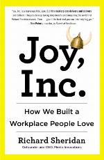 Joy, Inc. : How We Built a Workplace People Love