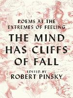 The Mind Has Cliffs of Fall