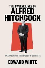 The Twelve Lives of Alfred Hitchcock