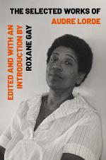 The Selected Works of Audre Lorde