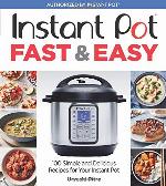 Instant Pot Fast &amp; Easy