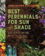 Home Grown Gardening Guide to Best Perennials for Sun and Shade