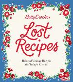 Betty Crocker: Lost Recipes