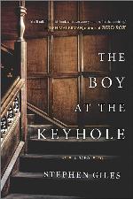 The Boy at the Keyhole: A Novel