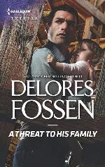 A Threat to His Family (Longview Ridge Ranch, 2)