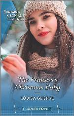 The Princess's Christmas Baby (Royal Christmas at Seattle General, 4)
