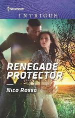 Renegade Protector (Harlequin Intrigue)