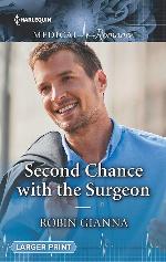 Second Chance with the Surgeon (Harlequin Medical Romance)